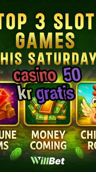casino 50 kr gratis-azartmaniacasino.igamblingorder.com