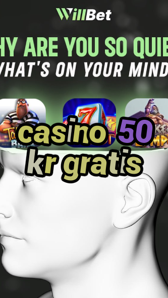 casino 50 kr gratis-azartmaniacasino.igamblingorder.com